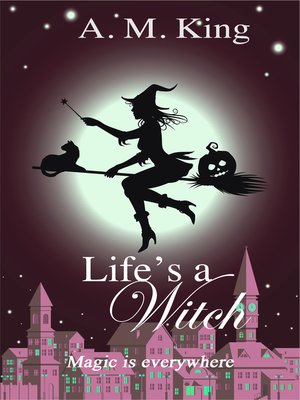 cover image of Life's a Witch
